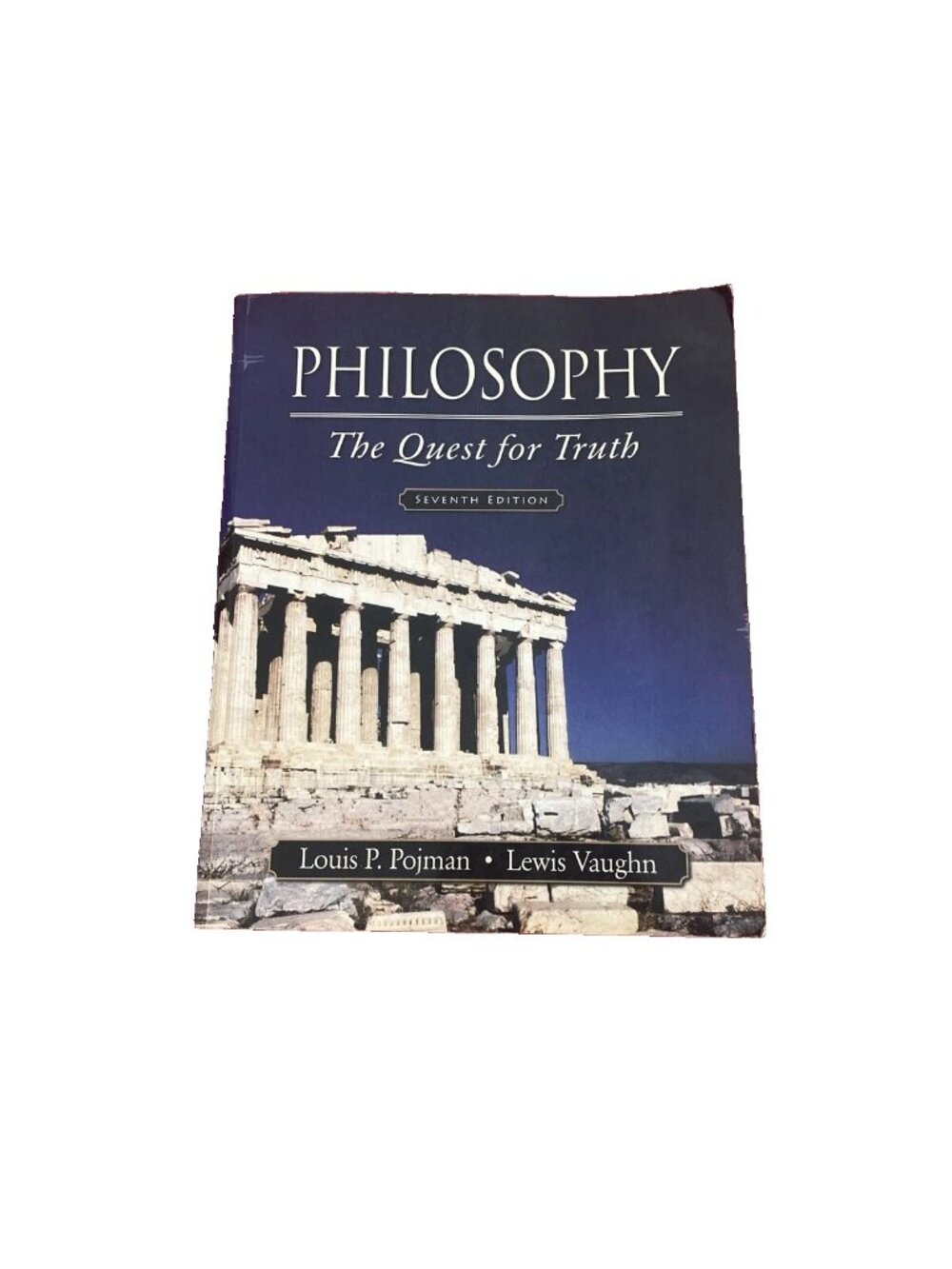 Philosophy The Quest for Truth,  Seventh Edition GOOD Paperback Book